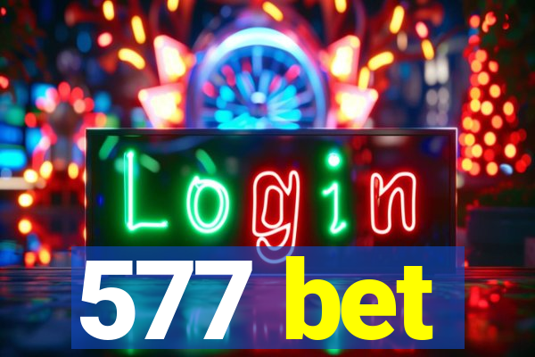 577 bet